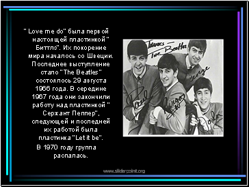  Love me do      .      .    The Beatles  29  1966 .   1967         ,        Let it be.